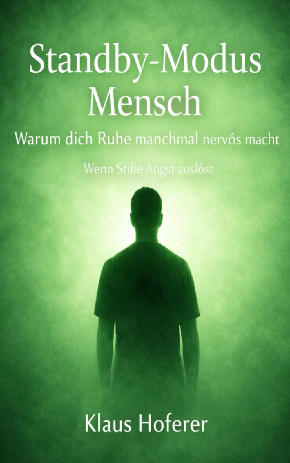 Standby-Modus Mensch: Warum dich Ruhe manchmal nervös macht - Wenn Stille Angst auslöst