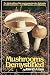 Mushrooms Demystified