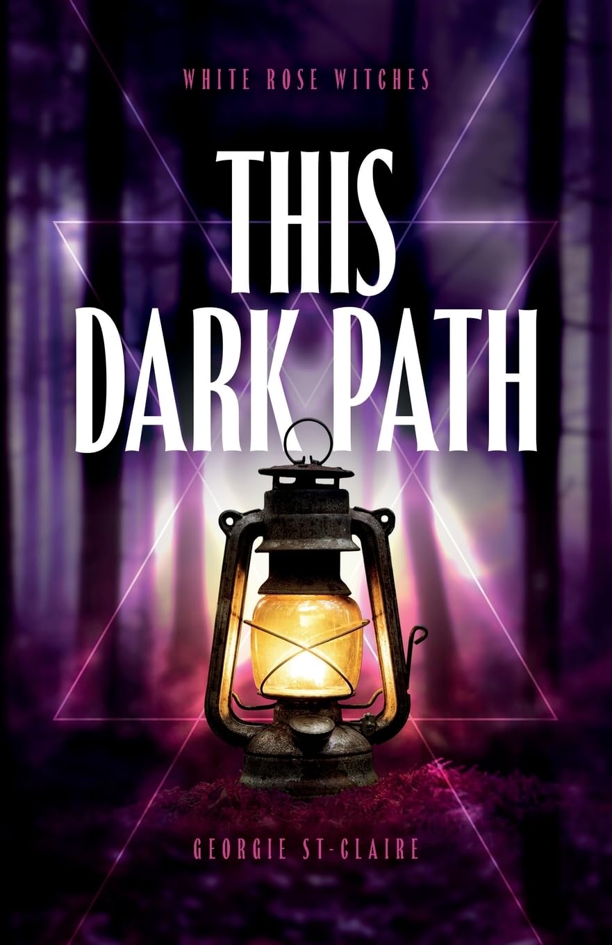 This Dark Path: 2 (White Rose Witches)