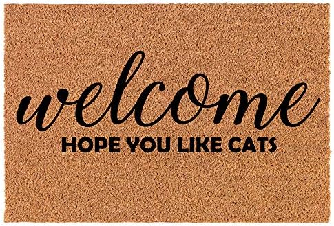 Coir Doormat Front Door Mat New Home Closing Housewarming Gift Welcome Hope You Like Cats Funny (30" x 18" Standard)