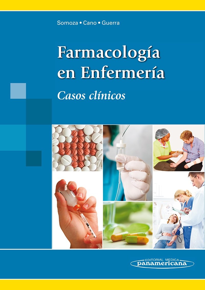Farmacología En Enfermería Casos clínicos (Incluye versión digital)
