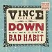 Down To My Last Bad Habit [LP]