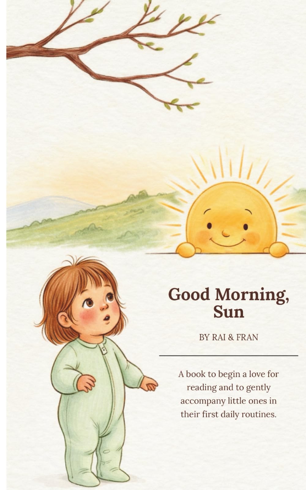 Good Morning, Sun: A Gentle Morning Story for Little Ones
