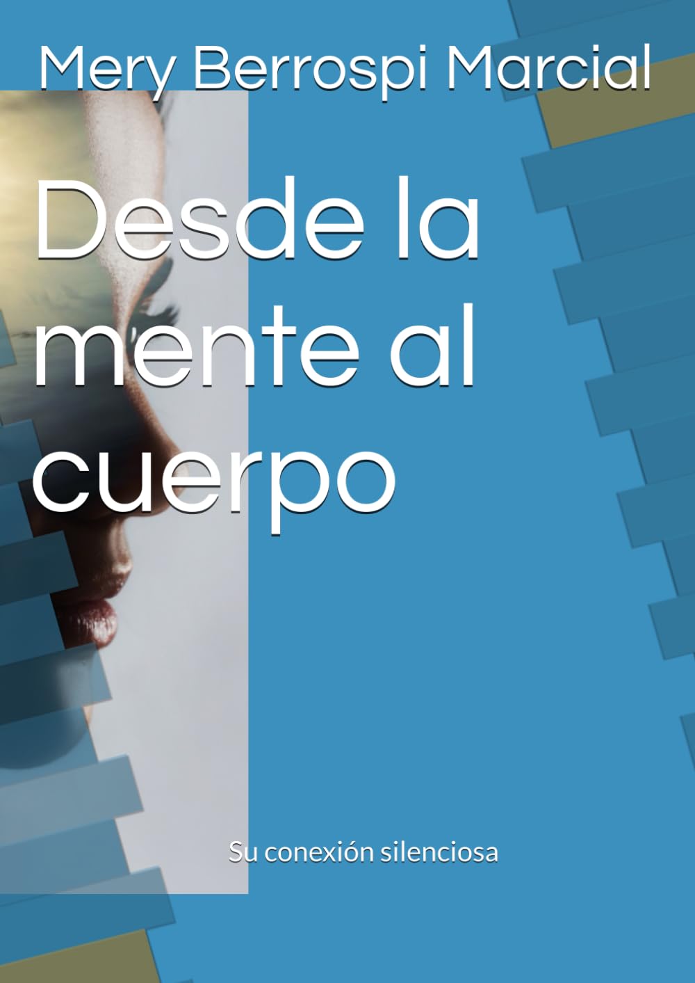 Desde la mente al cuerpo: Su conexión silenciosa