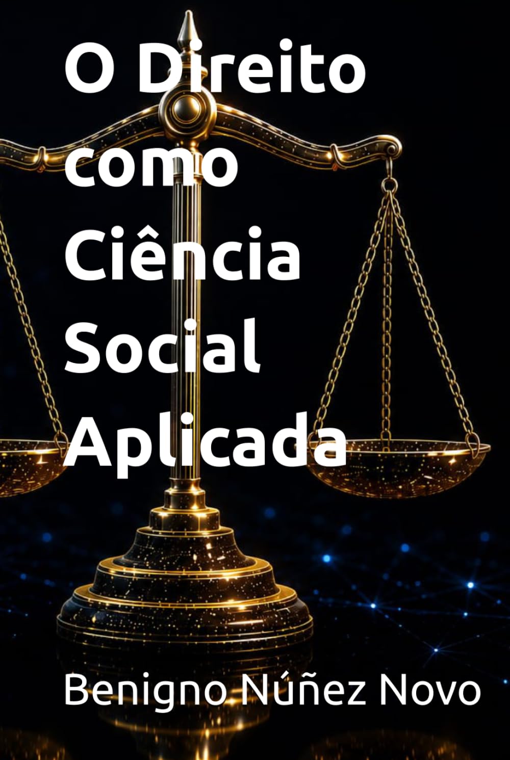 O Direito como Ciência Social Aplicada
