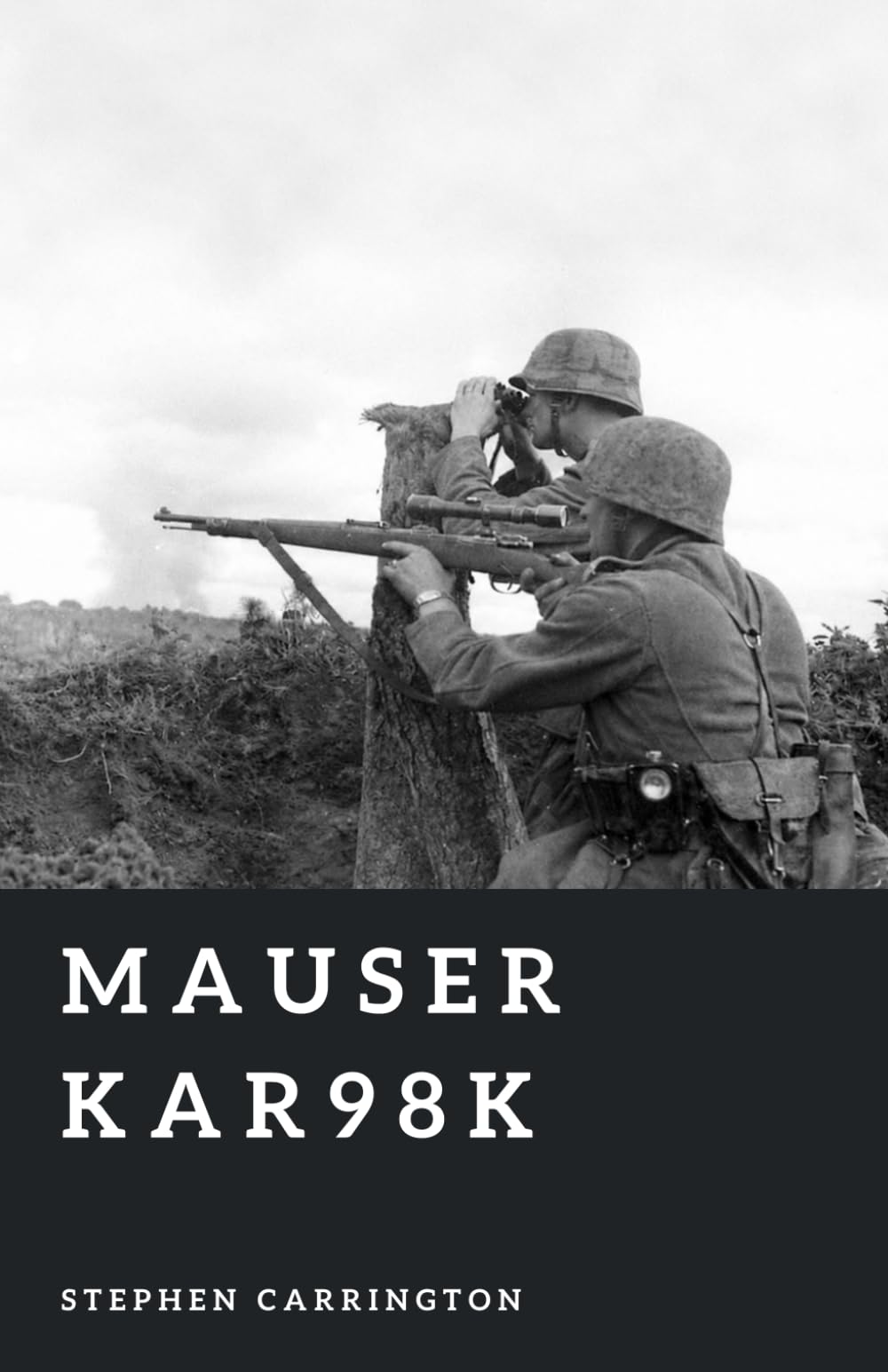 Mauser Kar98k: The Wehrmacht’s Standard Rifle (The World War II Library: Weapons)