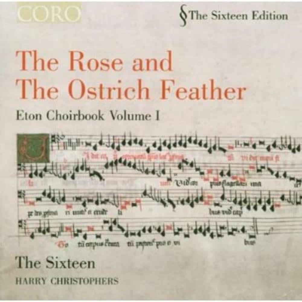 The Rose and the Ostrich Feather - Eton Choirbook, Vol. 1