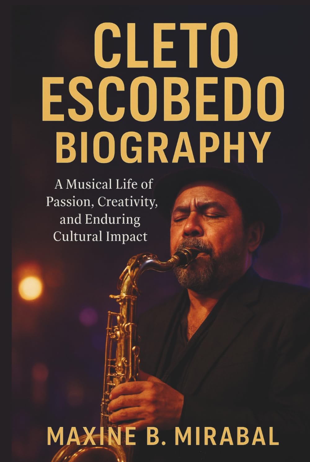 Cleto Escobedo Biography: A Musical Life of Passion, Creativity, and Enduring Cultural Impact.