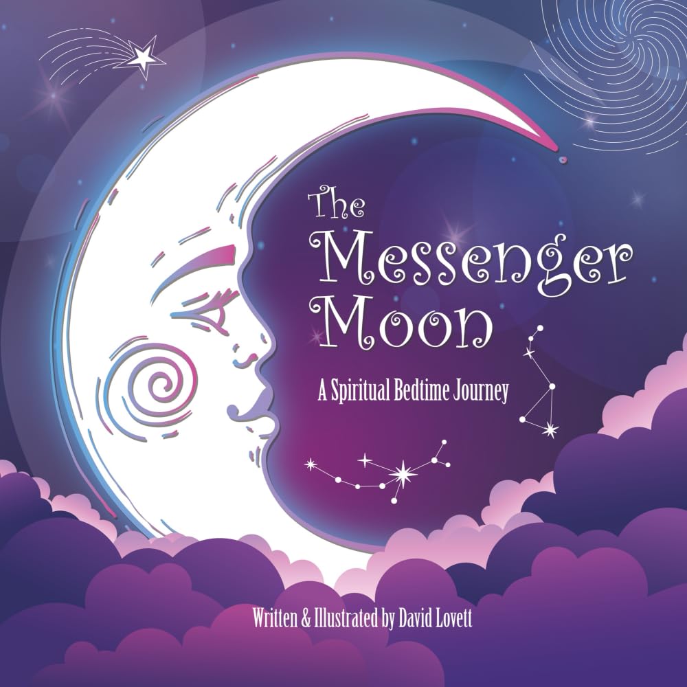 The Messenger Moon: A Spiritual Bedtime Journey