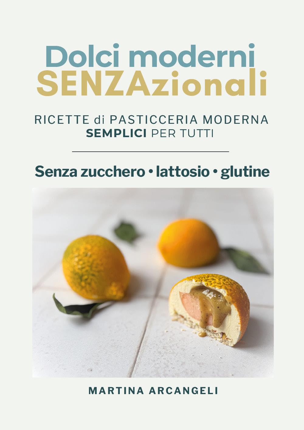 Dolci Moderni senzazionali