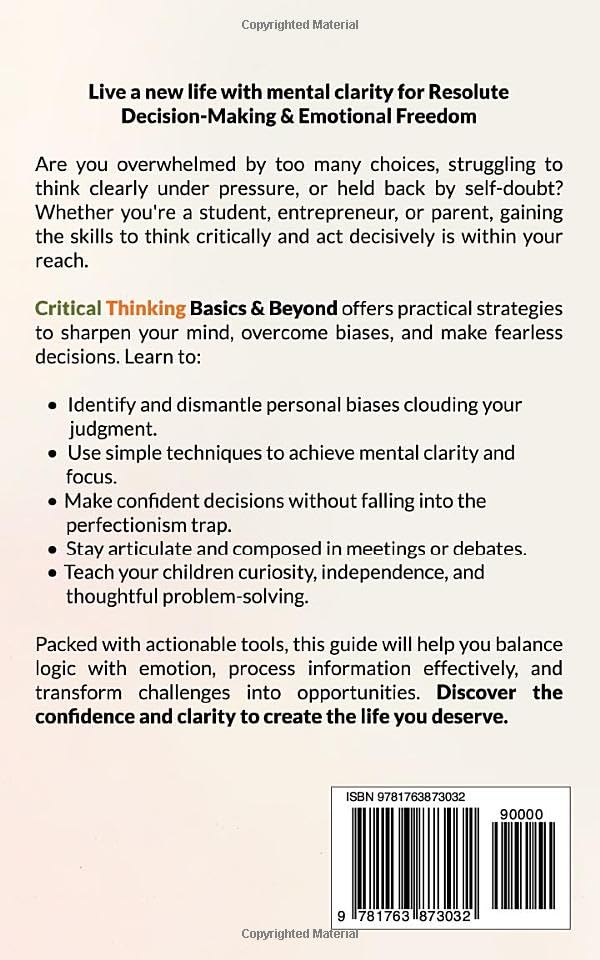 Critical Thinking Basics & Beyond: Proven Framework to Overcome Biases, Live Life with Mental Clarity, Logical & Analytical Reasoning for Resolute Decision-Making & Emotional Freedom - Image 2