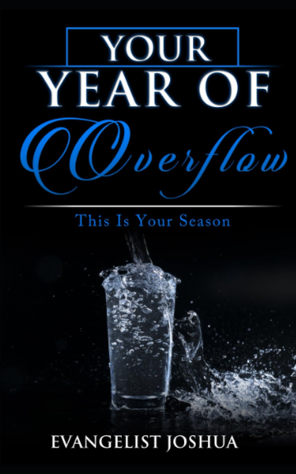 Your Year Of Overflow: This is your season