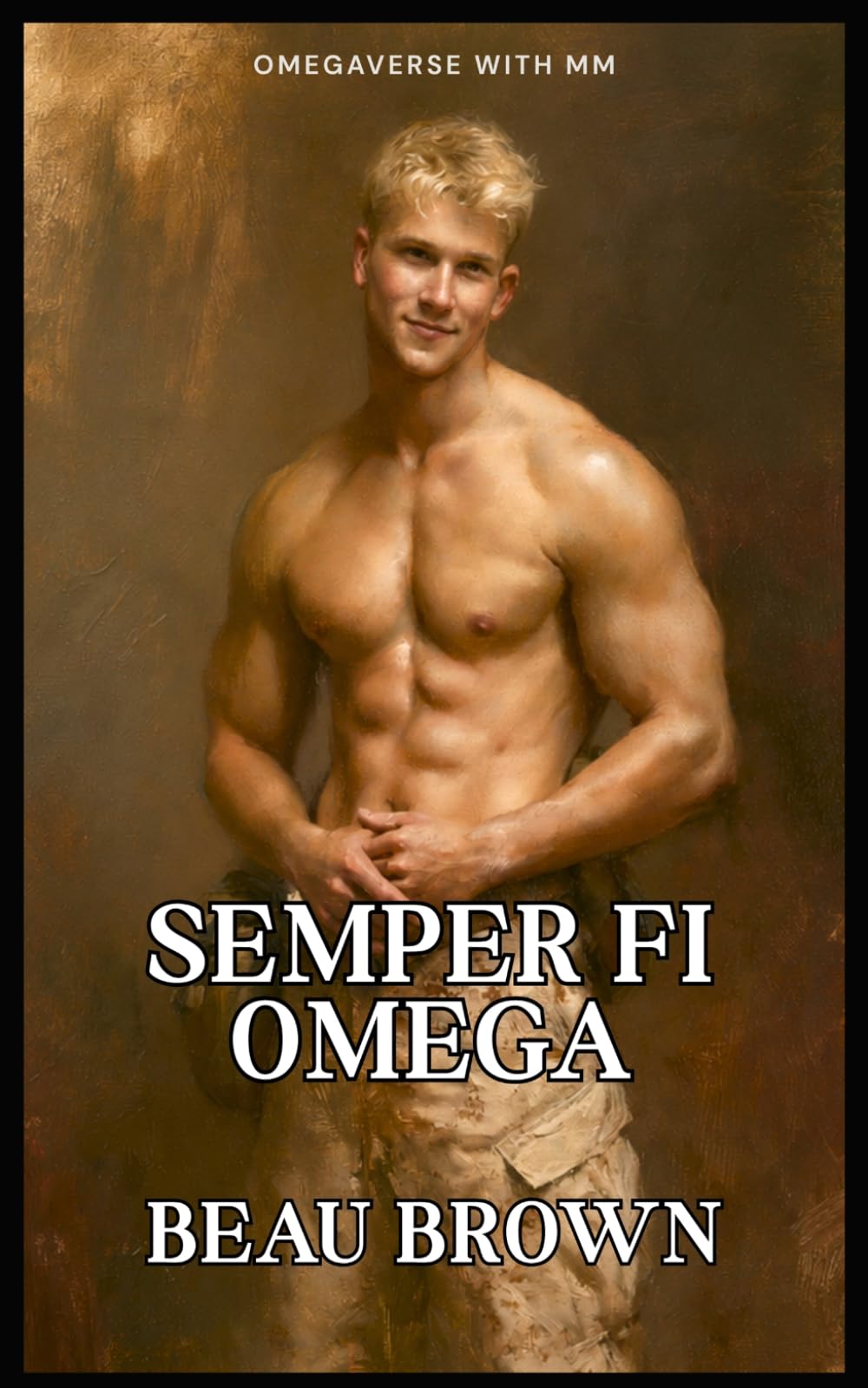 Semper Fi Omega: Dark Omegaverse Romance MM