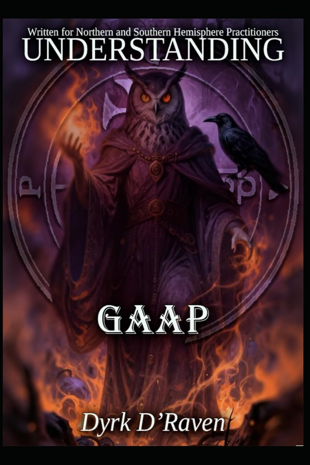 Understanding Gaap (Understanding Infernal Deities)
