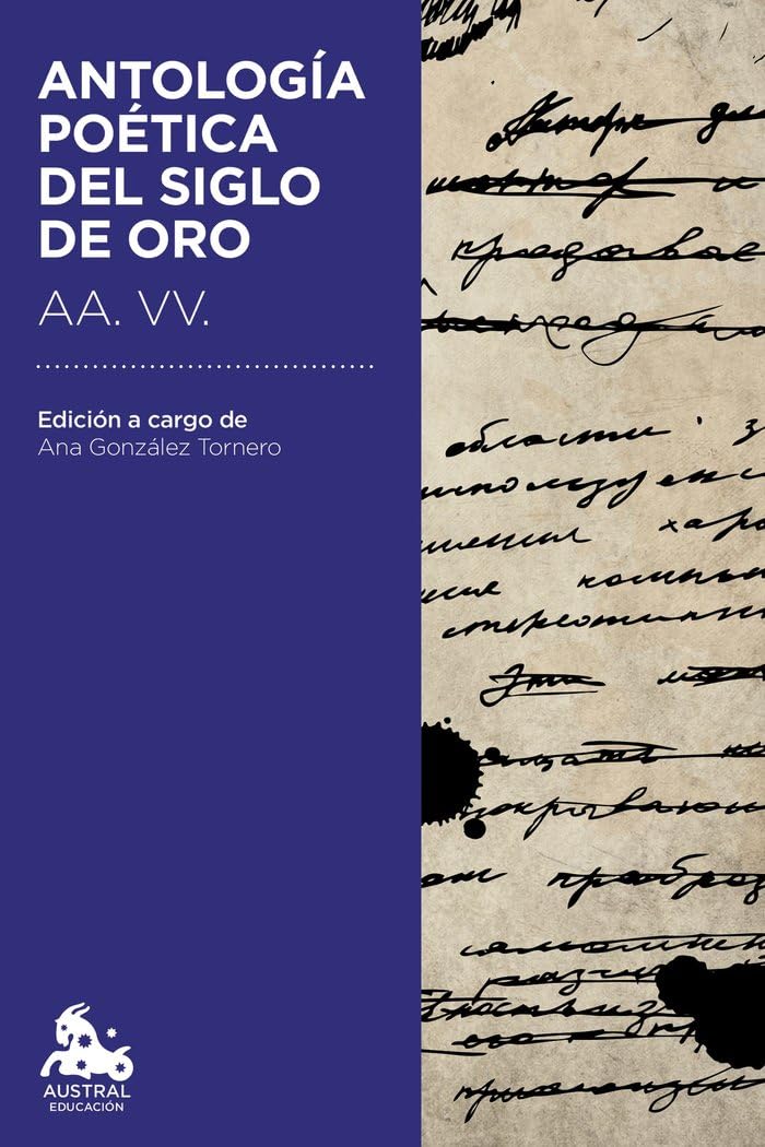 Antología poética del Siglo de Oro: Edición a cargo de Ana González Tornero (Austral Educación)