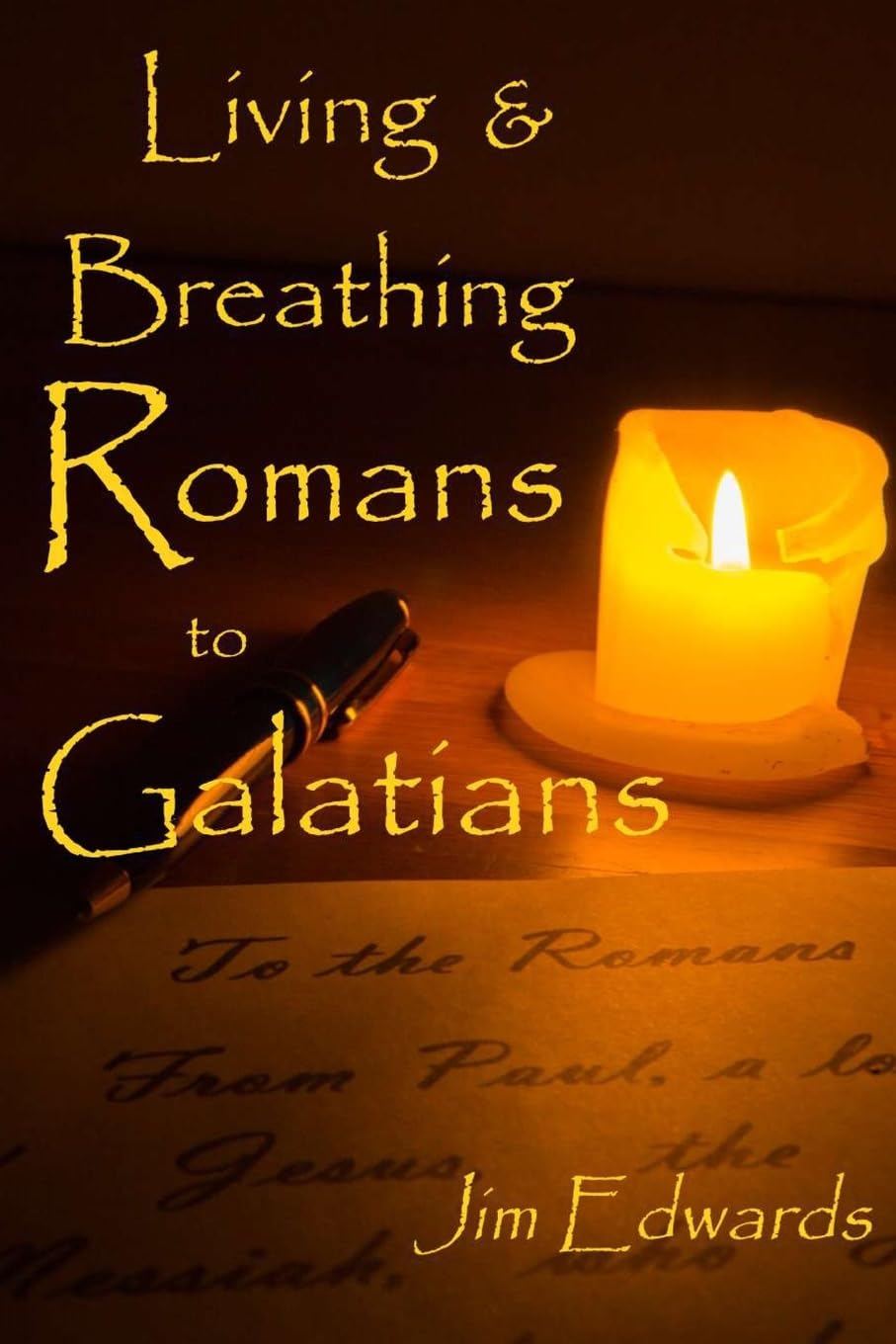 Living and Breathing Romans to Galatians: 1 (Living and Breathing the Epistles)