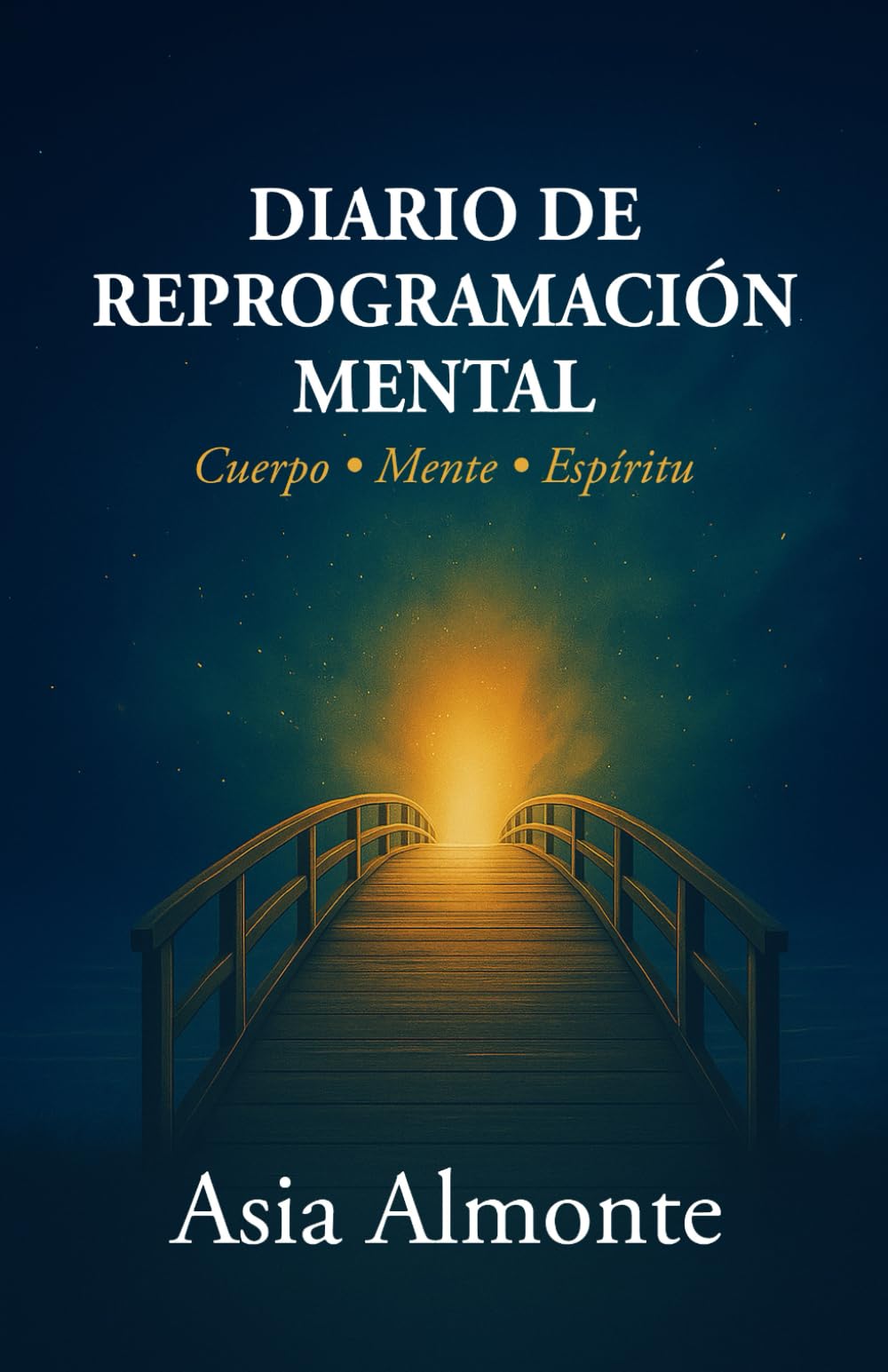 Diario de Reprogramación Mental: Cuerpo • Mente • Espíritu
