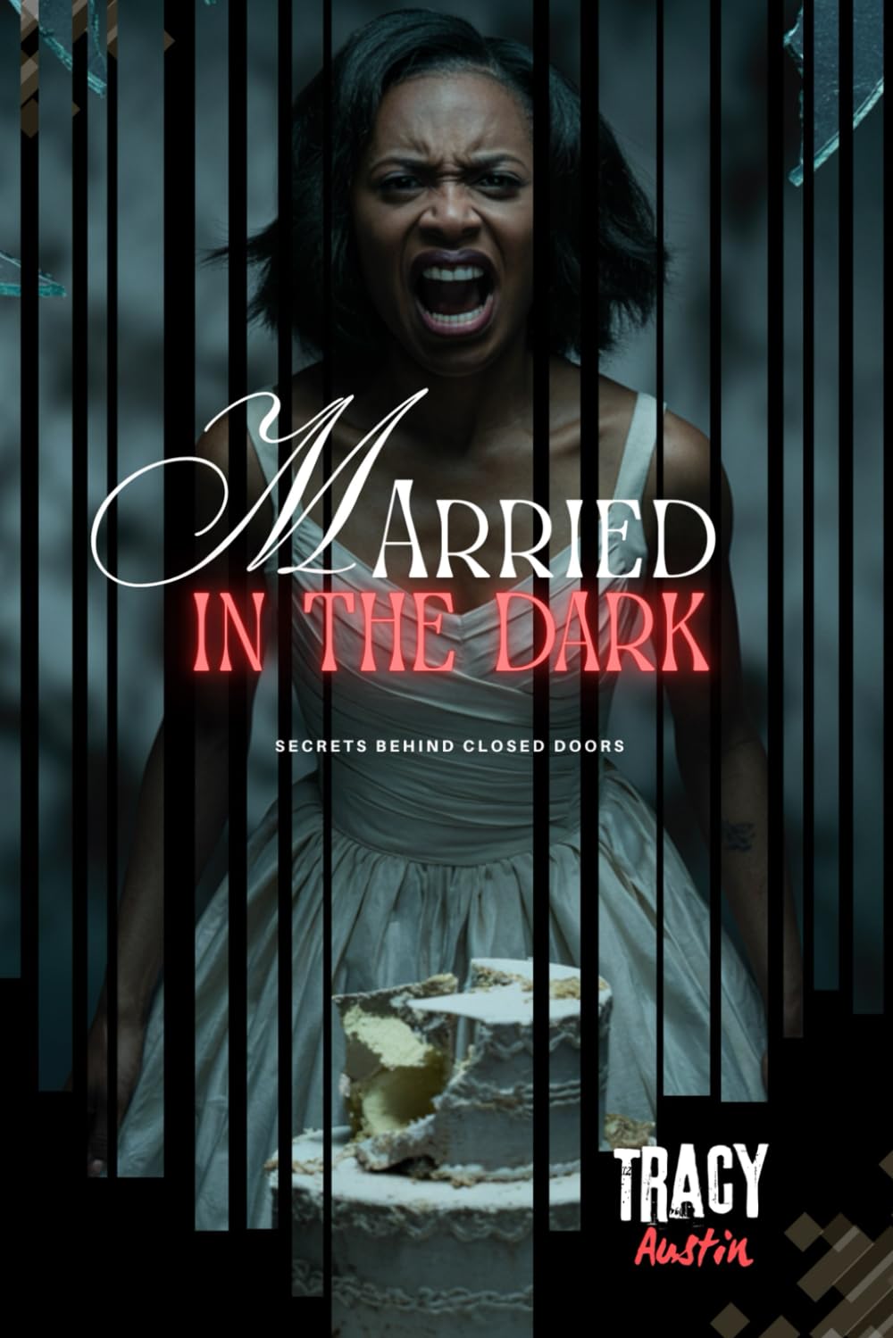 Married in the Dark: Secrets Behind Closed Doors