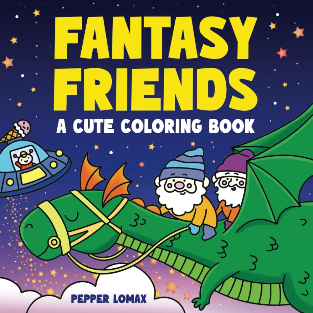 Fantasy Friends Coloring Book: Charming Hand-Drawn Creatures in Unique, Cute, and Cozy Scenes for Adults & Teens to Color