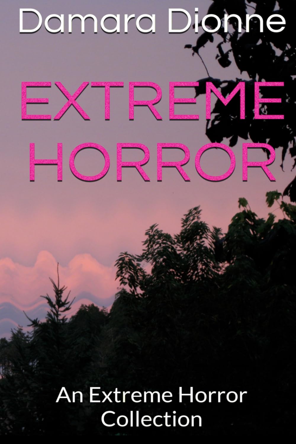Extreme Horror: An Extreme Horror Collection