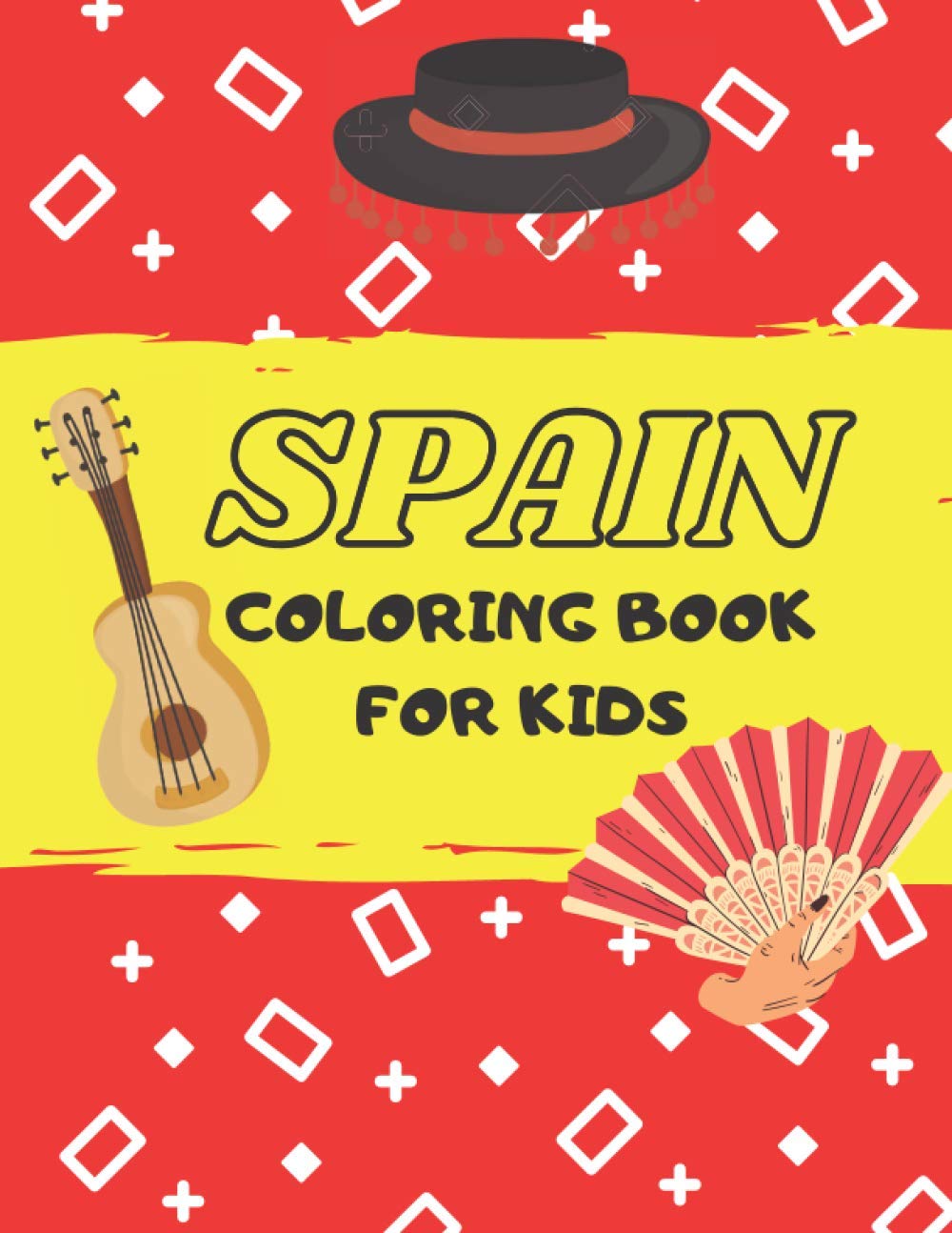 Spain coloring book for kids: Cute coloring book for toddlers,learn about spanish culture and tradition and have fun!