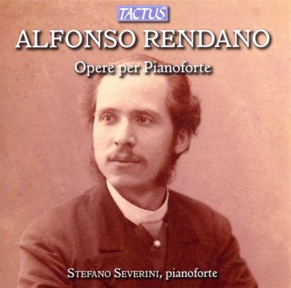 Alfonso Rendano: Piano Works