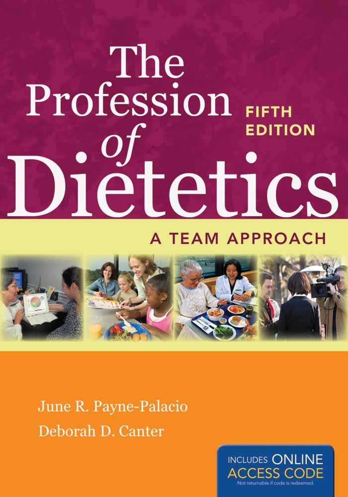 The Profession of Dietetics: A Team Approach