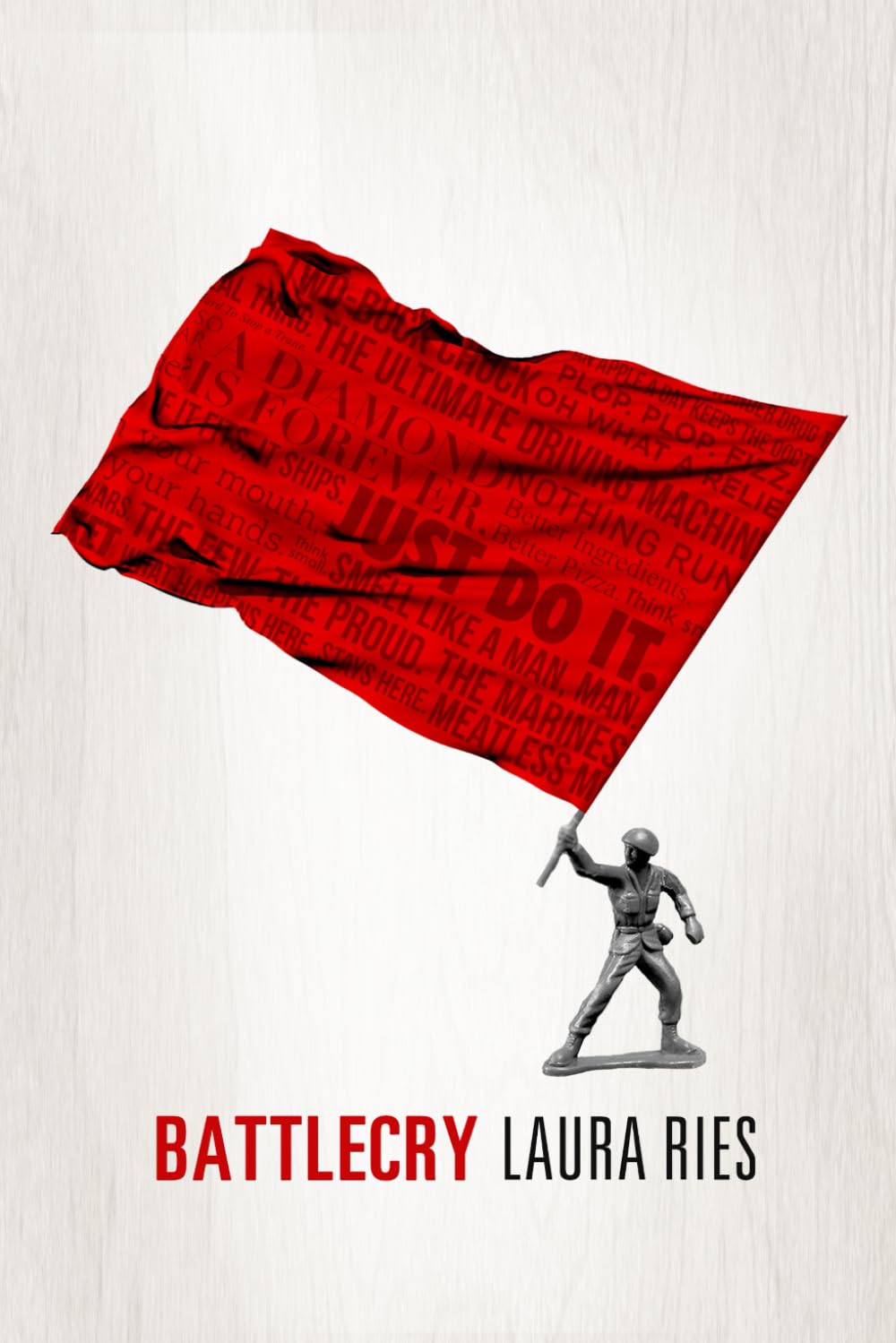 Battlecry: Winning the battle for the mind with a slogan that kills. Paperback – September 4, 2015