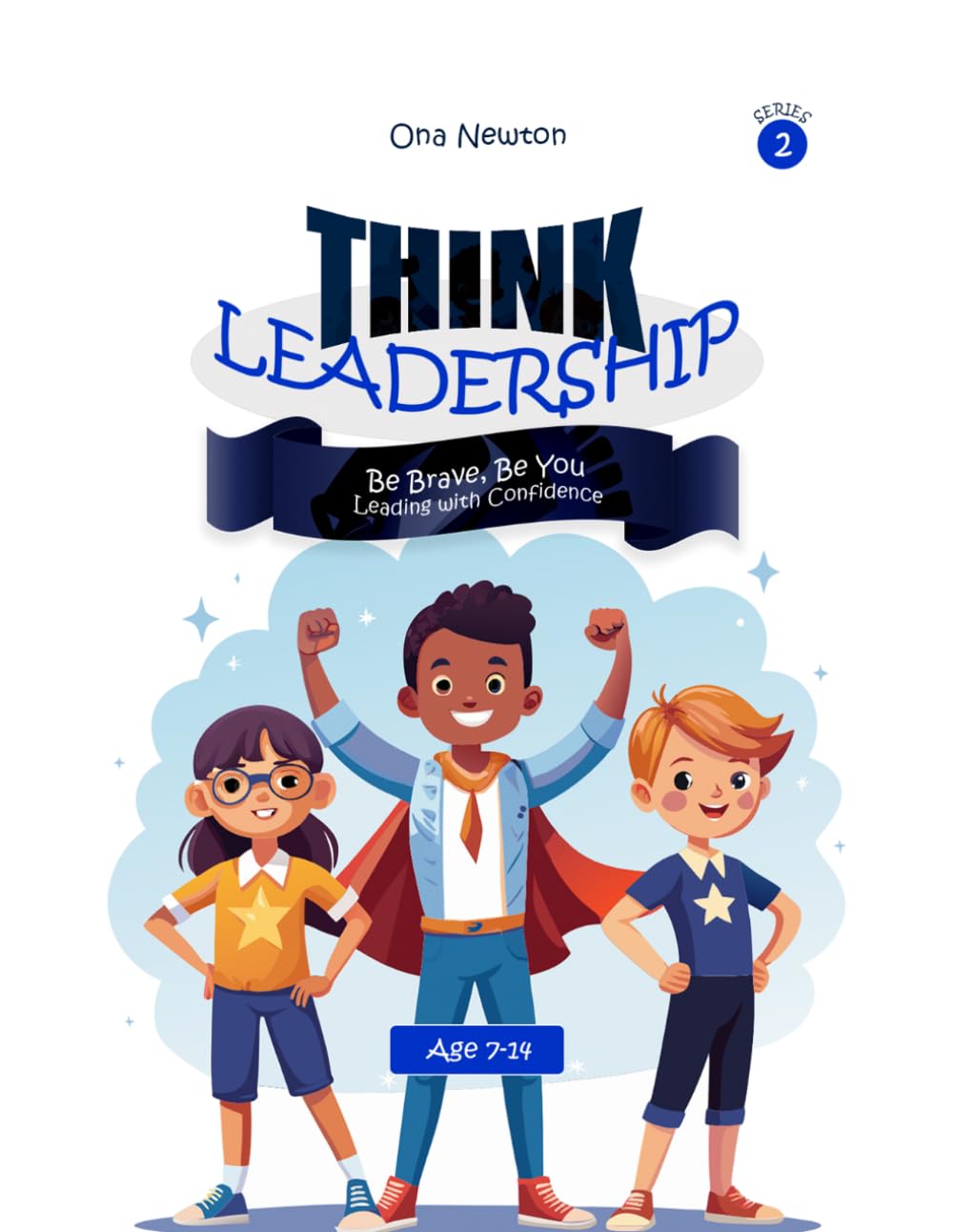 Think Leadership Series 2: Be Brave, Be You (Leading with Confidence)