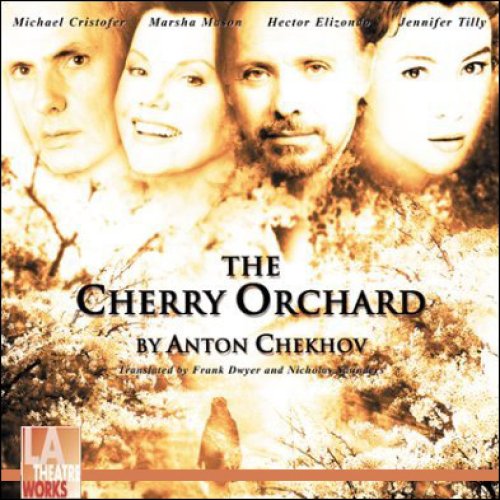 The Cherry Orchard (Audible Audio Edition) Anton Chekhov
