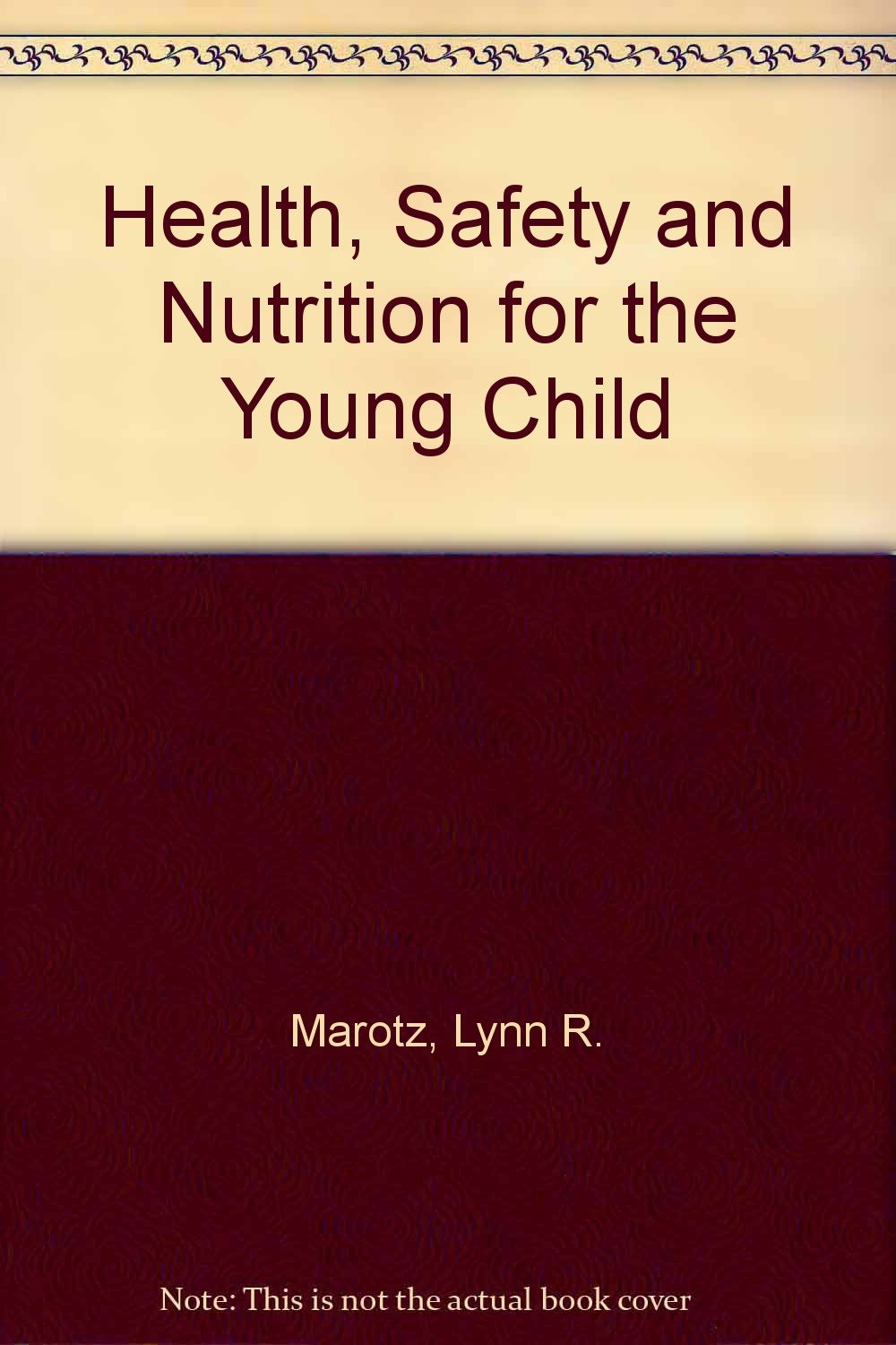 Amazon | Health, Safety and Nutrition for the Young Child | Marotz ...