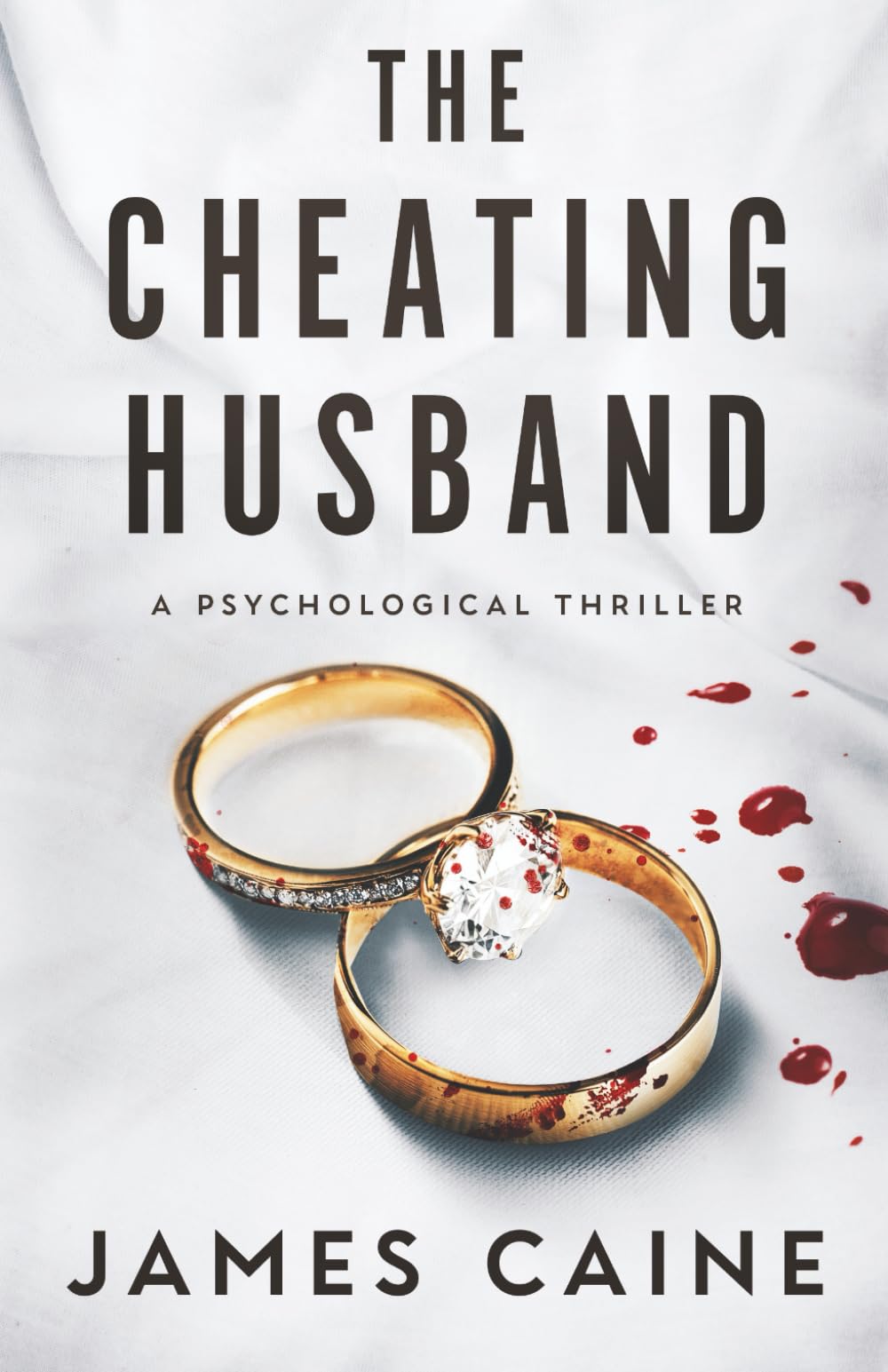 The Cheating Husband: A Psychological Thriller