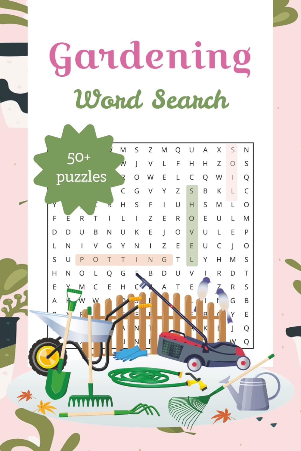 Gardening Word Search Book: A Gardening Themed Word Find Puzzle for Adults, Seniors, Teens and Older Kids.