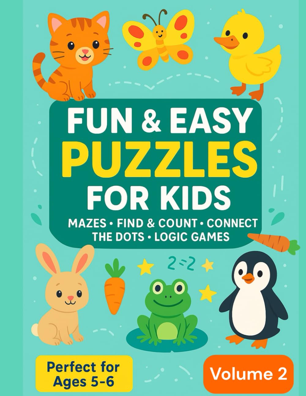 Fun & Easy Puzzles for Kids – Volume 2: Mazes • Find & Count • Connect the Dots • Logic Games
