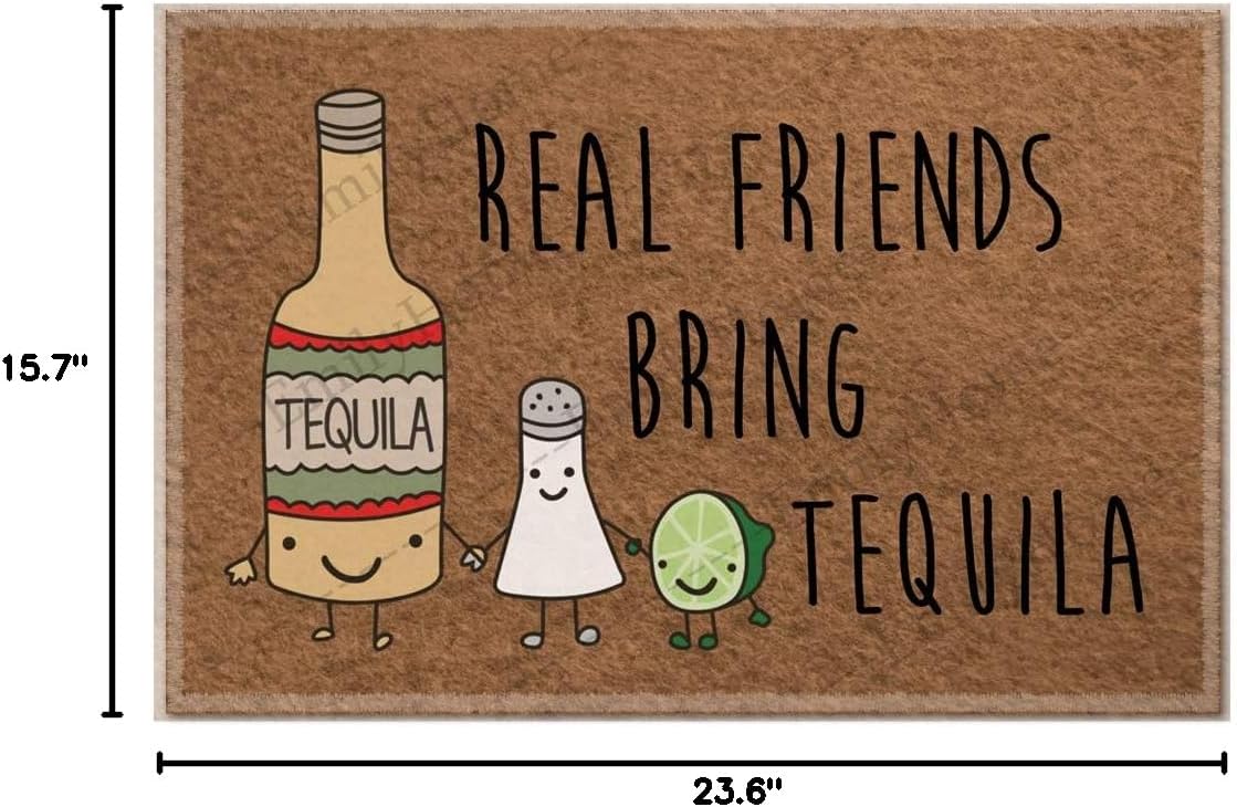 Funny Welcome Mat for Front Door Outside Entrance, No-Shedding Imitation Coir Real Friends Bring Tequila Door Mat, Non-Slip Durable 30"x18" Outdoor Mat for Porch, Patio & Entryway (Indoor/Outdoor Use)