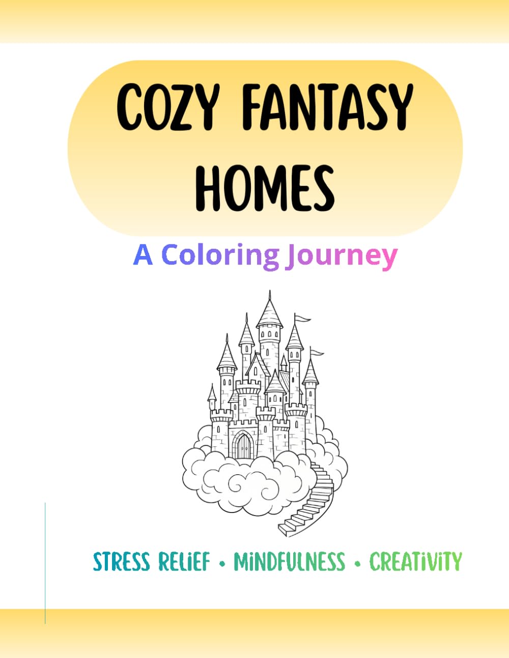 Cozy Fantasy Homes – A Coloring Journey: 50 Whimsical Houses & Magical Interiors for Adults (Enchanted Coloring Journeys Series)