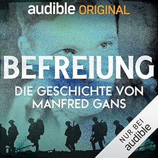 Befreiung. Die Geschichte von Manfred Gans Titelbild