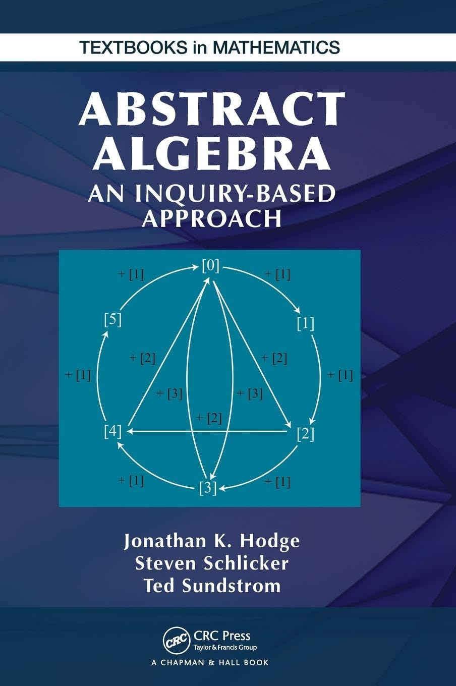 Abstract Algebra: An Inquiry Based Approach