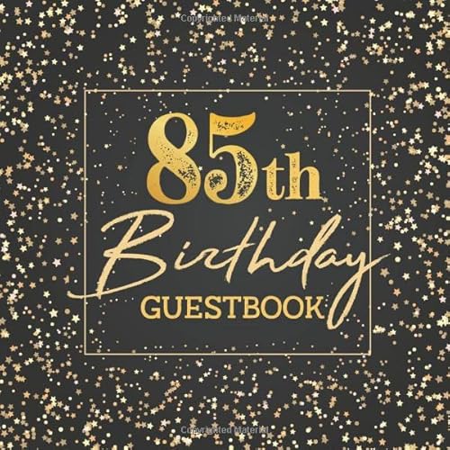 85th Birthday Guestbook: 85 Year Old Party Sign In Black Gold Polka Dot Guest Book For Written Wishes | Memory Album Keepsake Journal | Signature Message Scrapbook | Celebration Bday Gift Idea 8.5x8.5