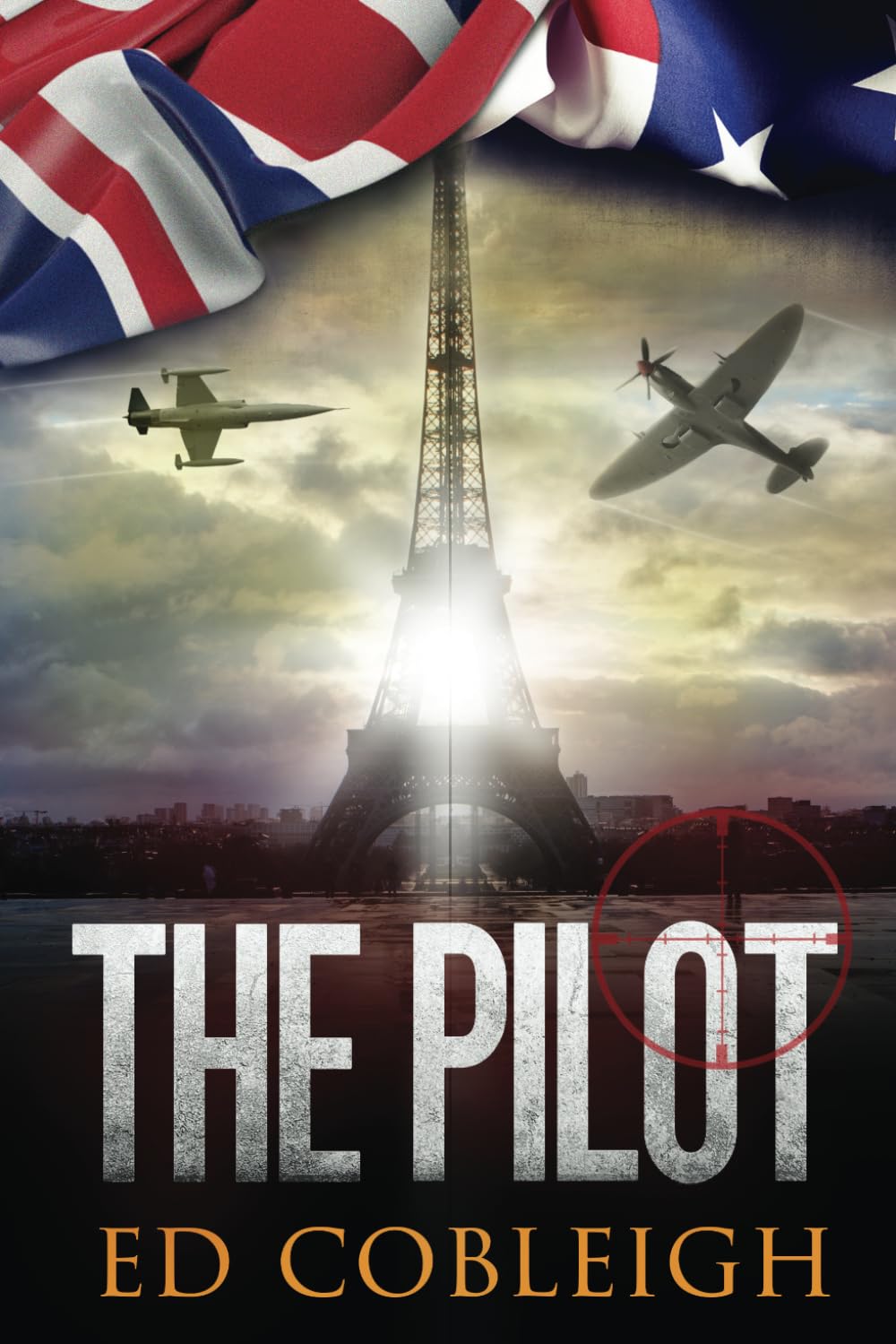 The Pilot: Fighter Planes and Paris: 1 (Fighter Pilots)