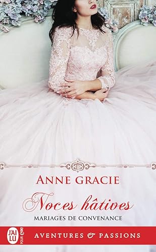 Mariages de convenance, 1 : Noces hâtives