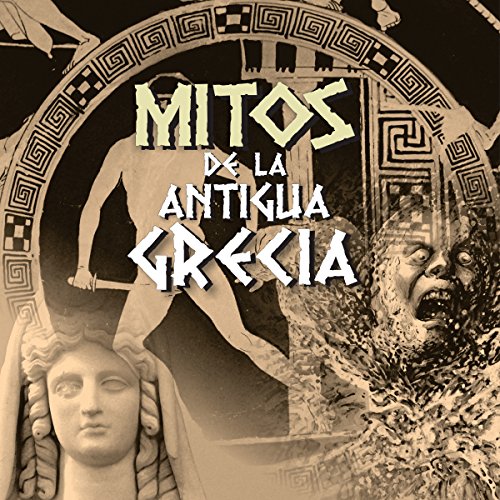 Mitos de la Antigua Grecia I