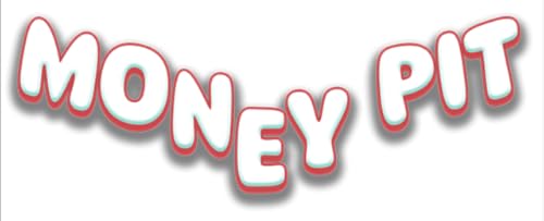 Money Pit