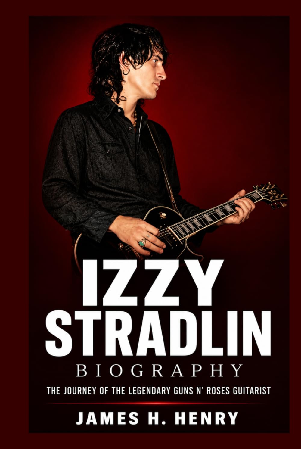 Izzy Stradlin Biography: The Journey of the Legendary Guns N' Roses Guitarist