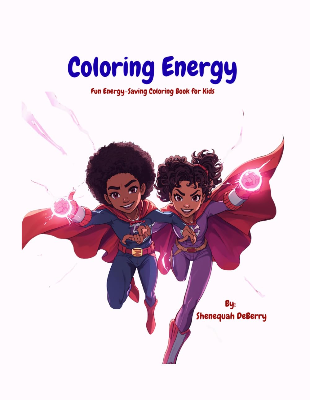 Coloring Energy: Fun Energy-Saving Coloring Book for Kids (The Princess Energy Collection)