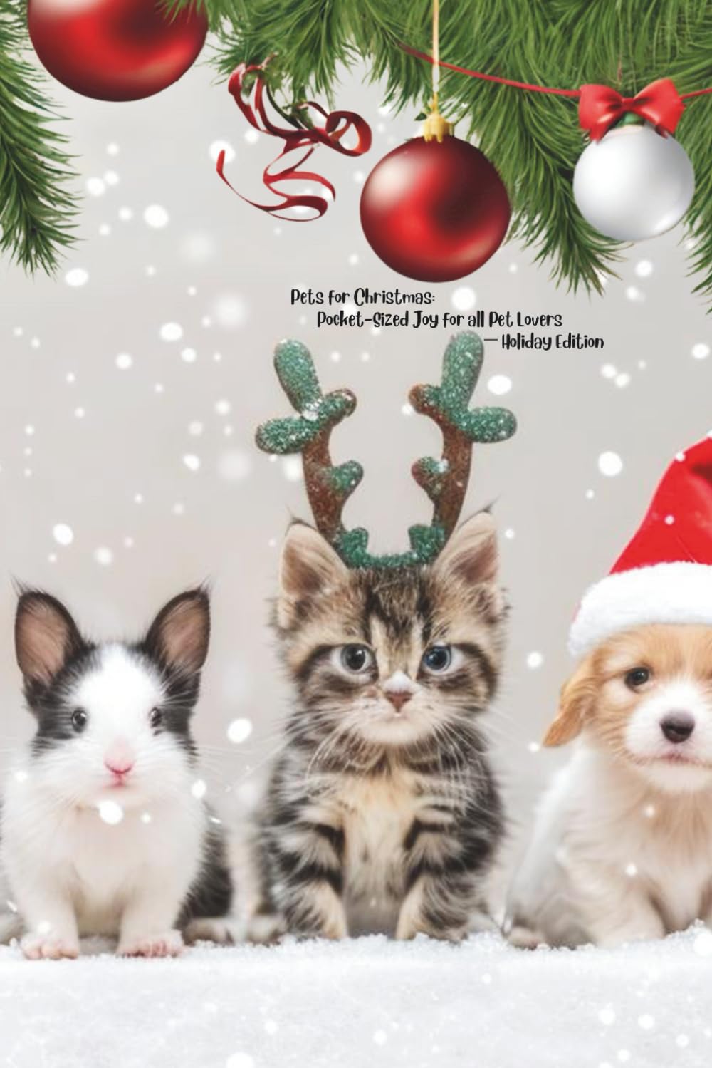 Pets for Christmas: Pocket-Sized Joy for all Pet Lovers — Holiday Edition (Pocket-Sized Coloring Books (6x9 Edition))