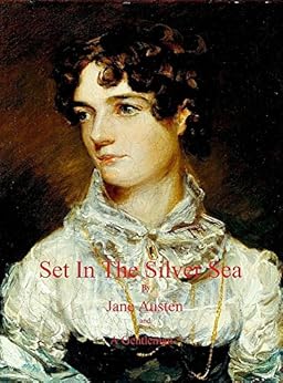 Kindle Store,Kindle eBooks,Literature & Fiction Set In The Silver Sea by Jane Austen and A Gentleman: Sanditon Finished Jane Austen,A Gentleman