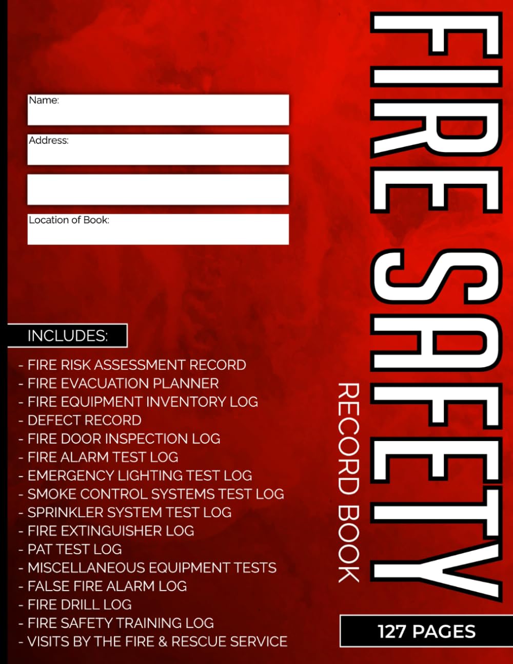 Fire Safety Record: All-In-One Fire Safety Log Book for Landlords, Businesses & Schools – Track Inspections, Drills, Defects, Risks, Evacuation Plans … in Residential & Commercial Properties