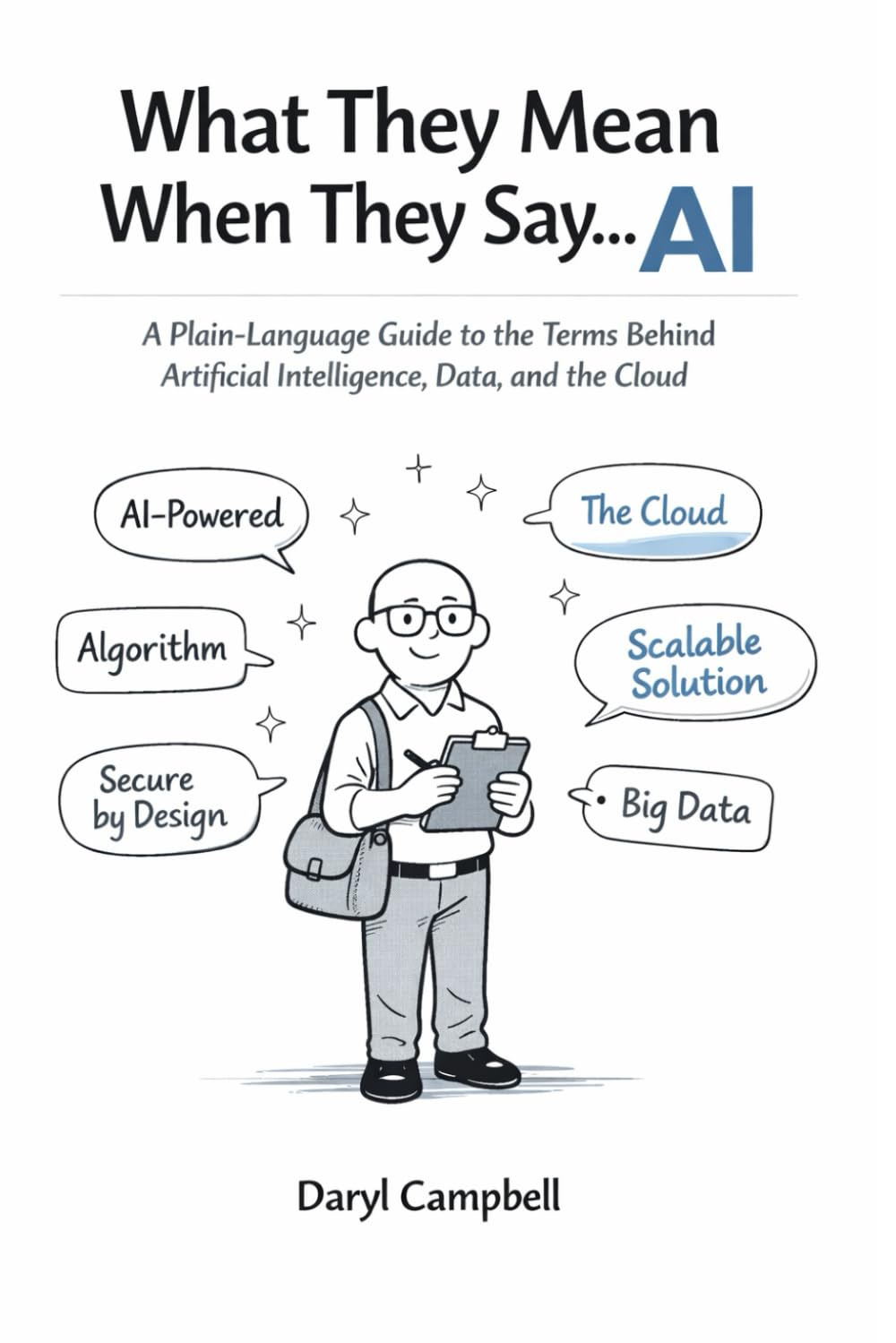 What They Mean When They Say… AI