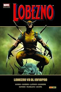 Lobezno 6: Lobezno Va al Infierno